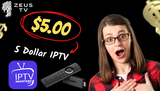 Get the Best 5 dollar IPTV Service in the USA with ZeusTV